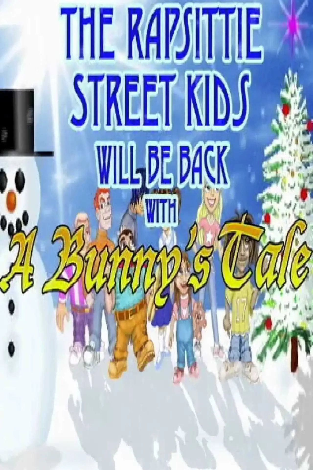 Постер к фильму "Rapsittie Street Kids: A Bunny