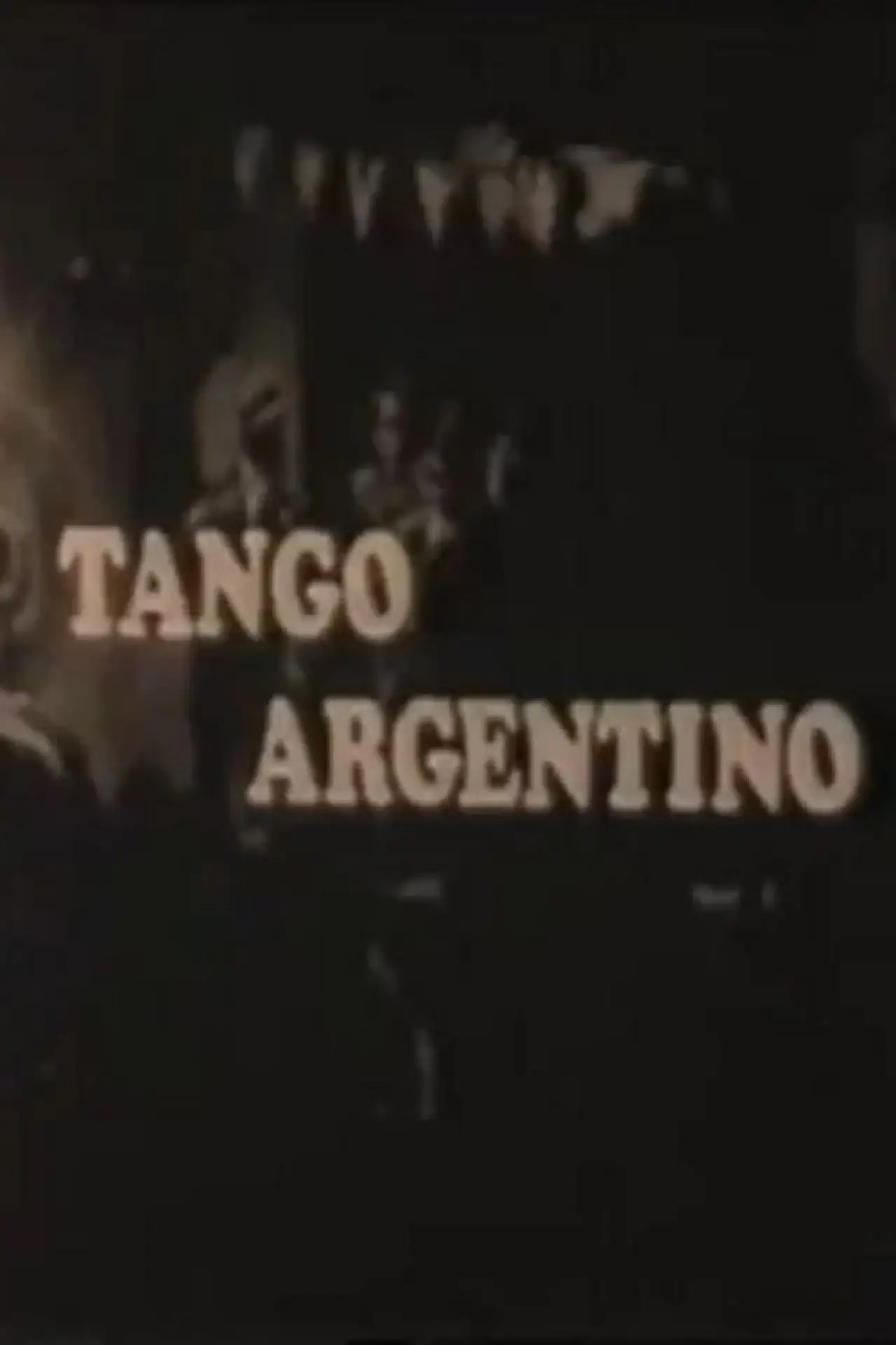 Постер к фильму "Tango argentino"
