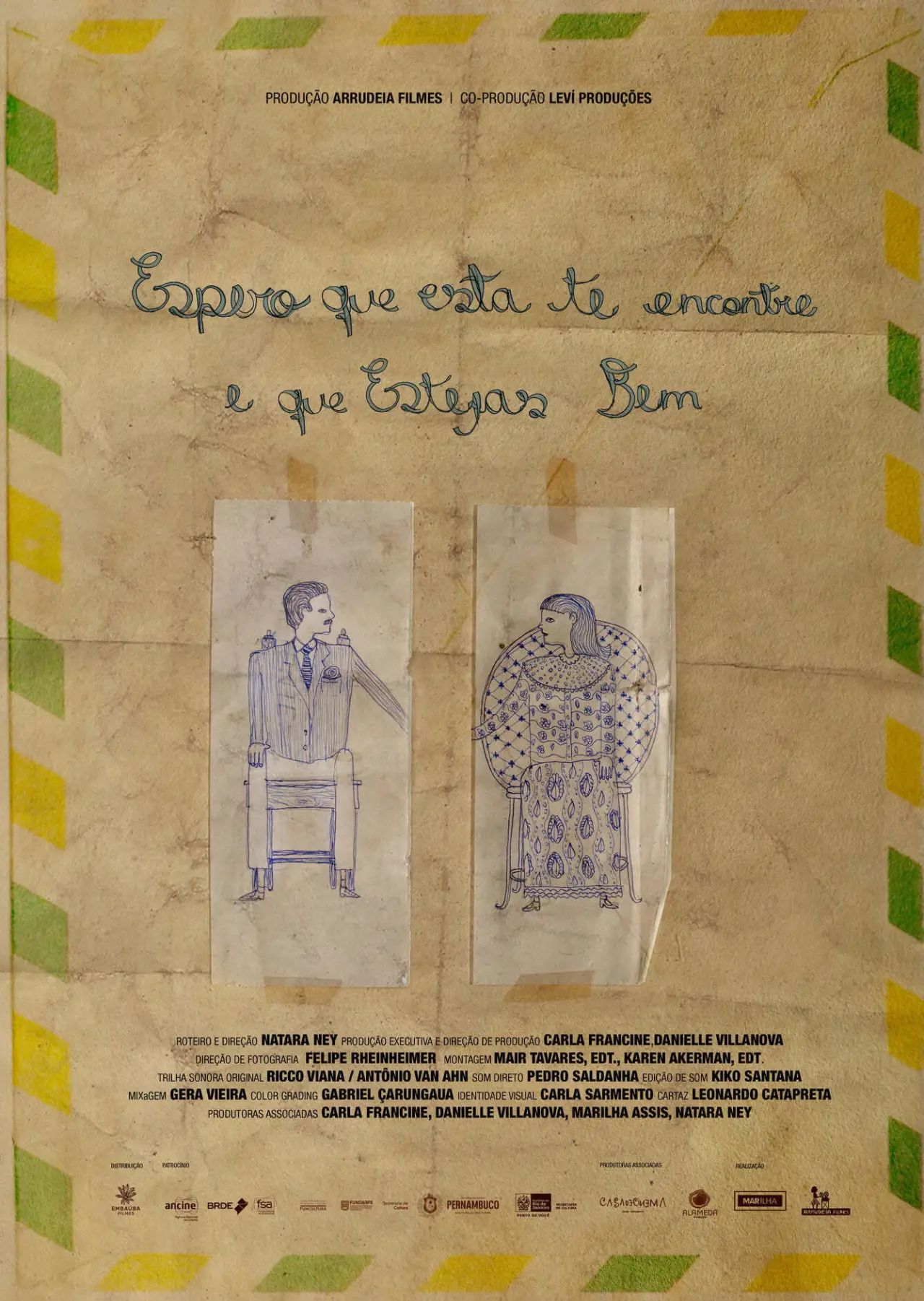 Постер к фильму "Espero que Esta te Encontre e que Estejas Bem"