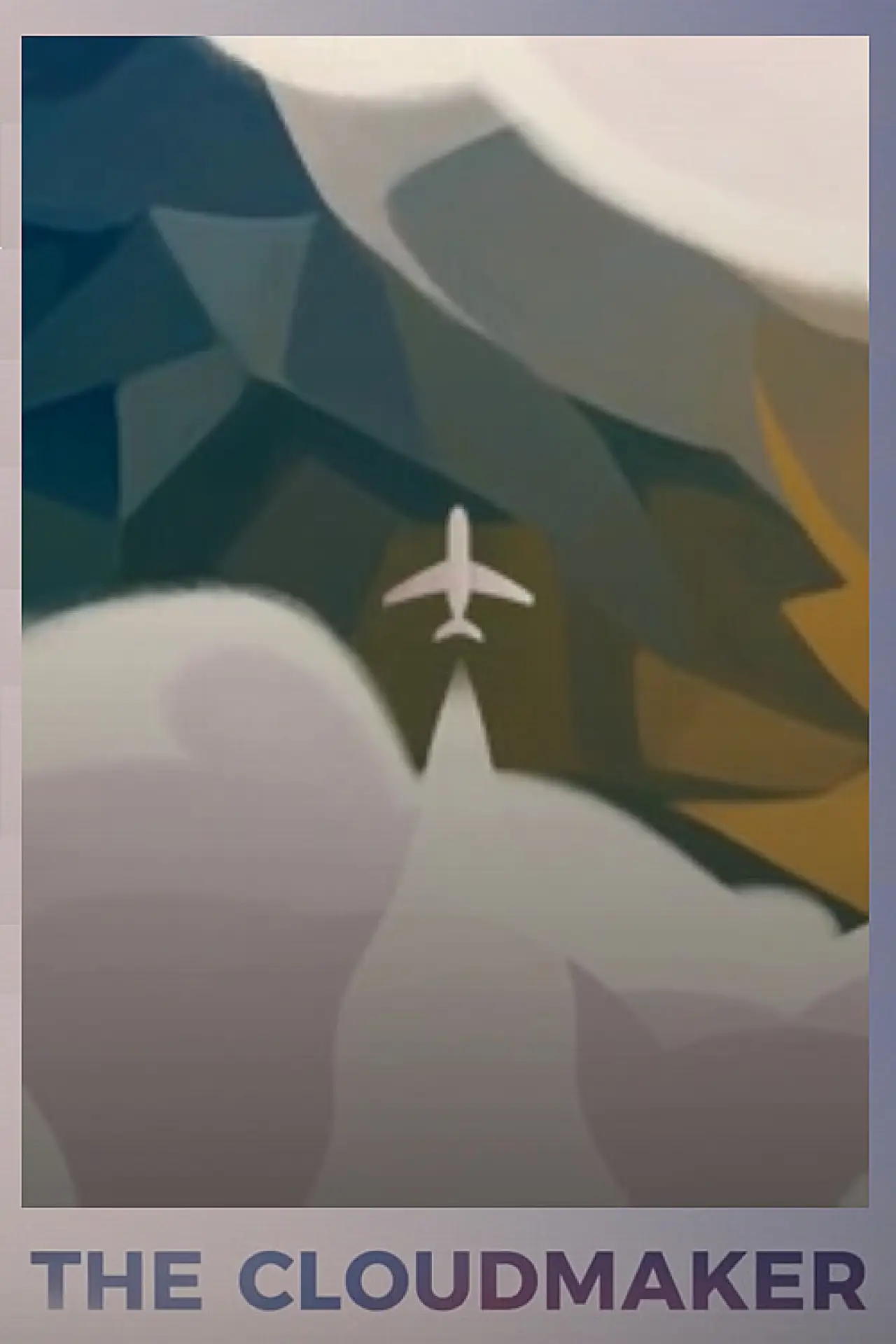 Постер к фильму "The Cloudmaker"