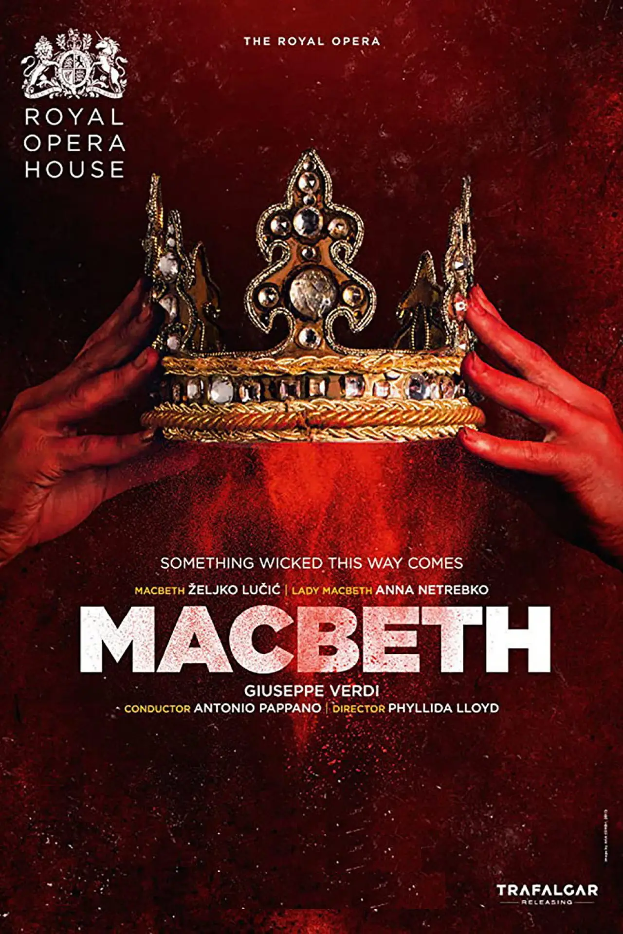 Постер к фильму "Giuseppe Verdi - Macbeth (Royal Opera House, Netrebko, Lucic, Pappano)"