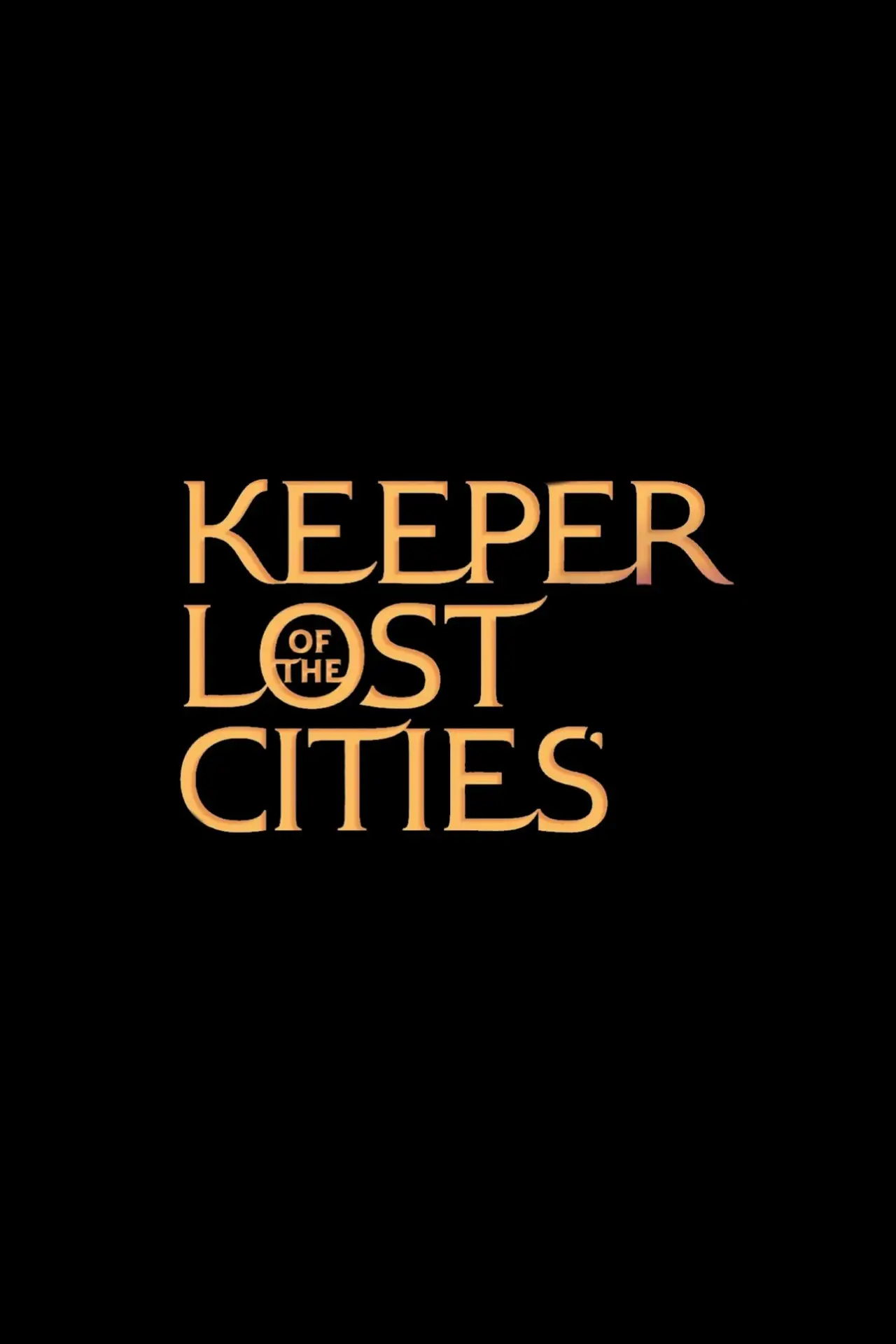 Постер к фильму "Keeper of the Lost Cities"