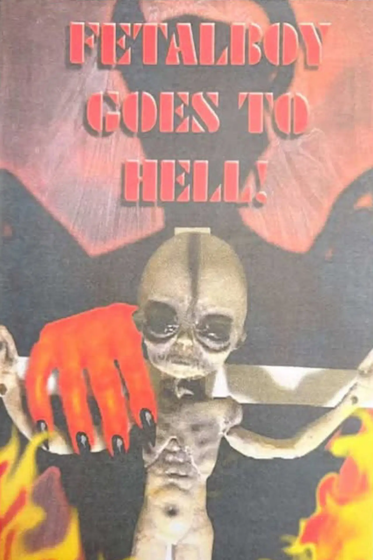 Постер к фильму "Fetalboy Goes to Hell!"