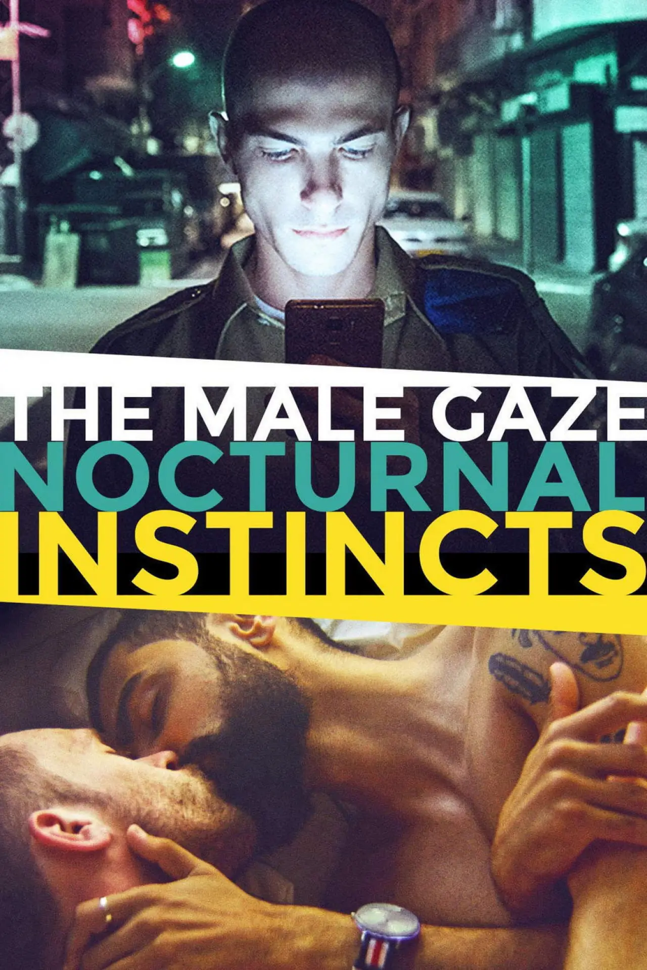 Постер к фильму "The Male Gaze: Nocturnal Instincts"