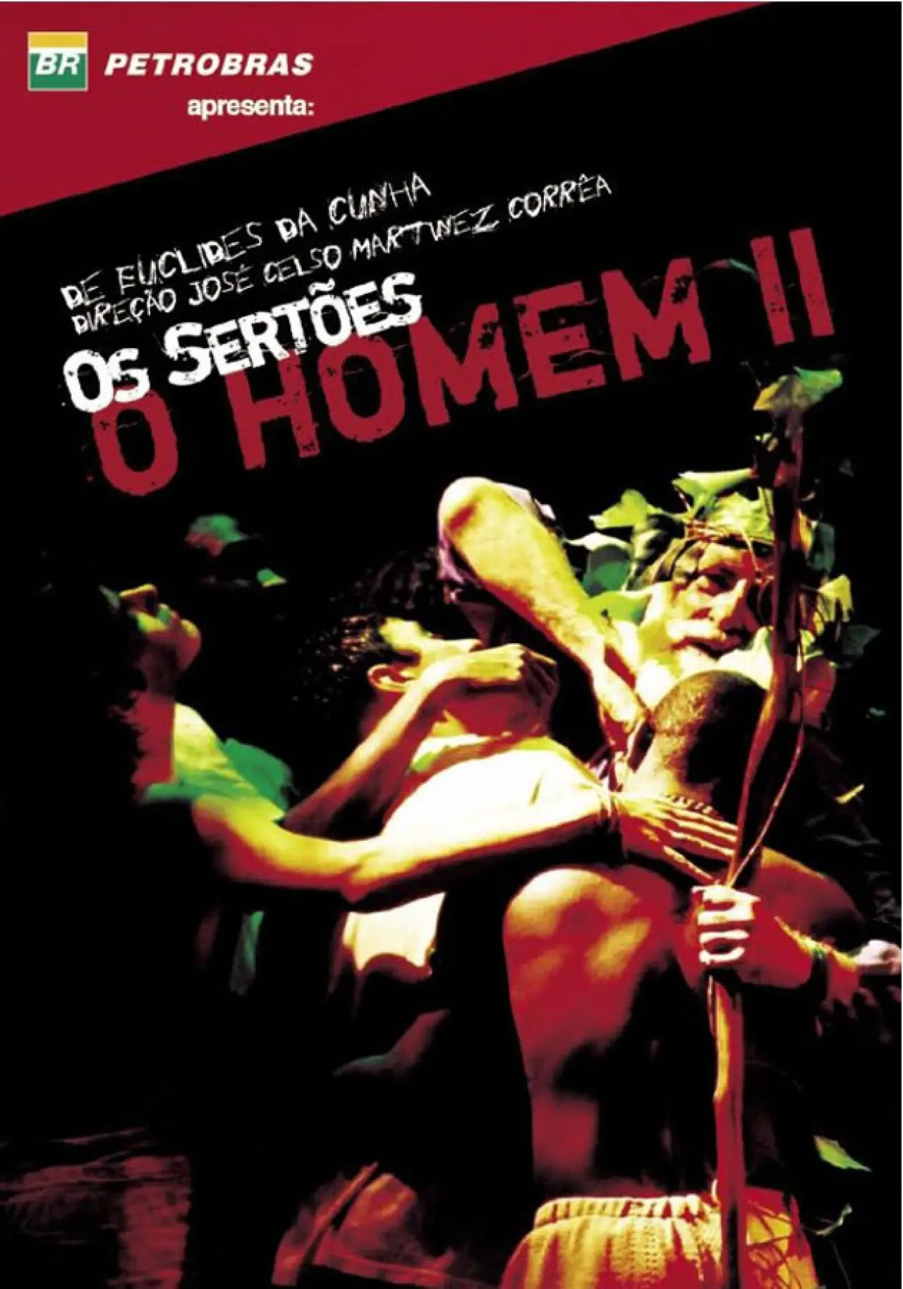 Постер к фильму "Os Sertões: O Homem II — da Re-volta ao Trans-homem"