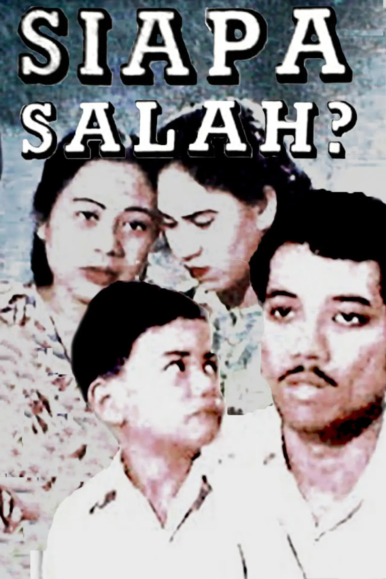 Постер к фильму "Siapa Salah?"
