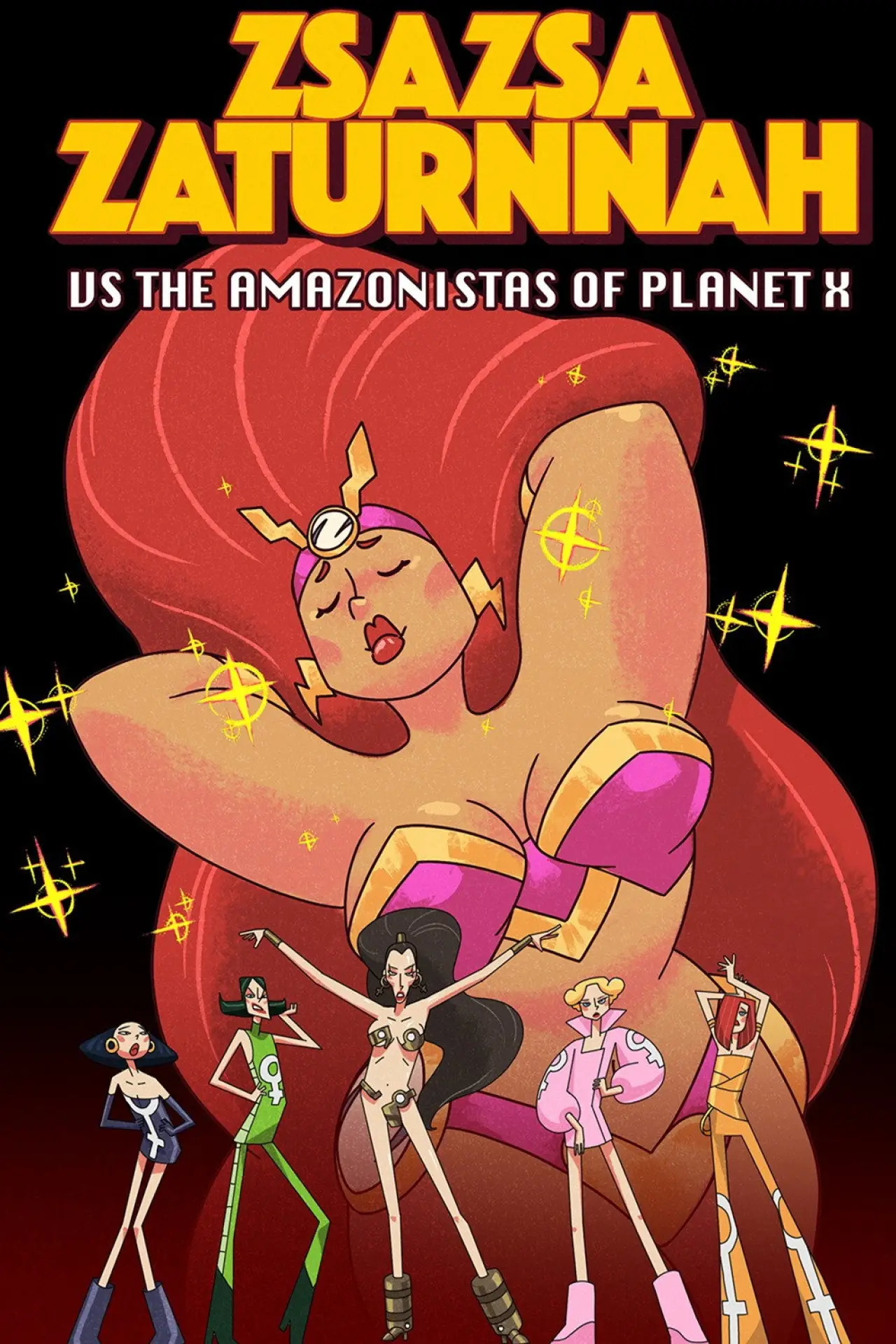 Постер к фильму "ZsaZsa Zaturnnah vs The Amazonistas of Planet X"
