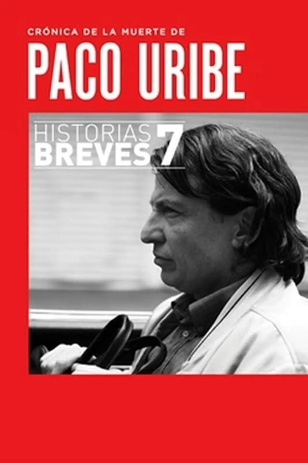 Постер к фильму "Crónica de la muerte de Paco Uribe"