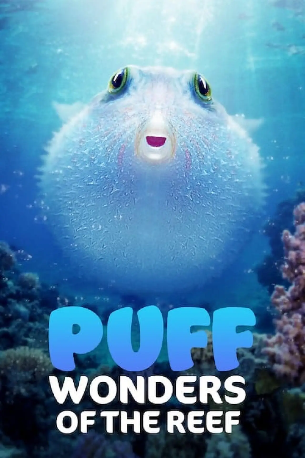 Постер к фильму "Puff: Wonders of the Reef"