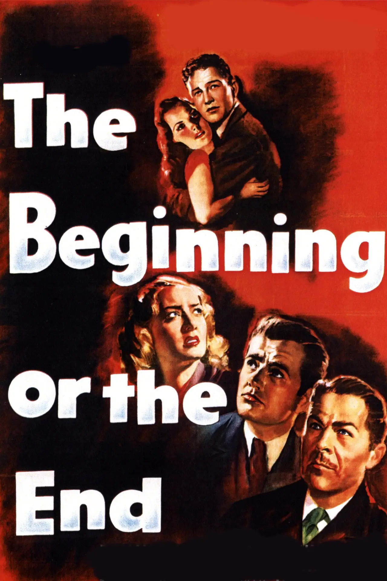 Постер к фильму "The Beginning or the End"
