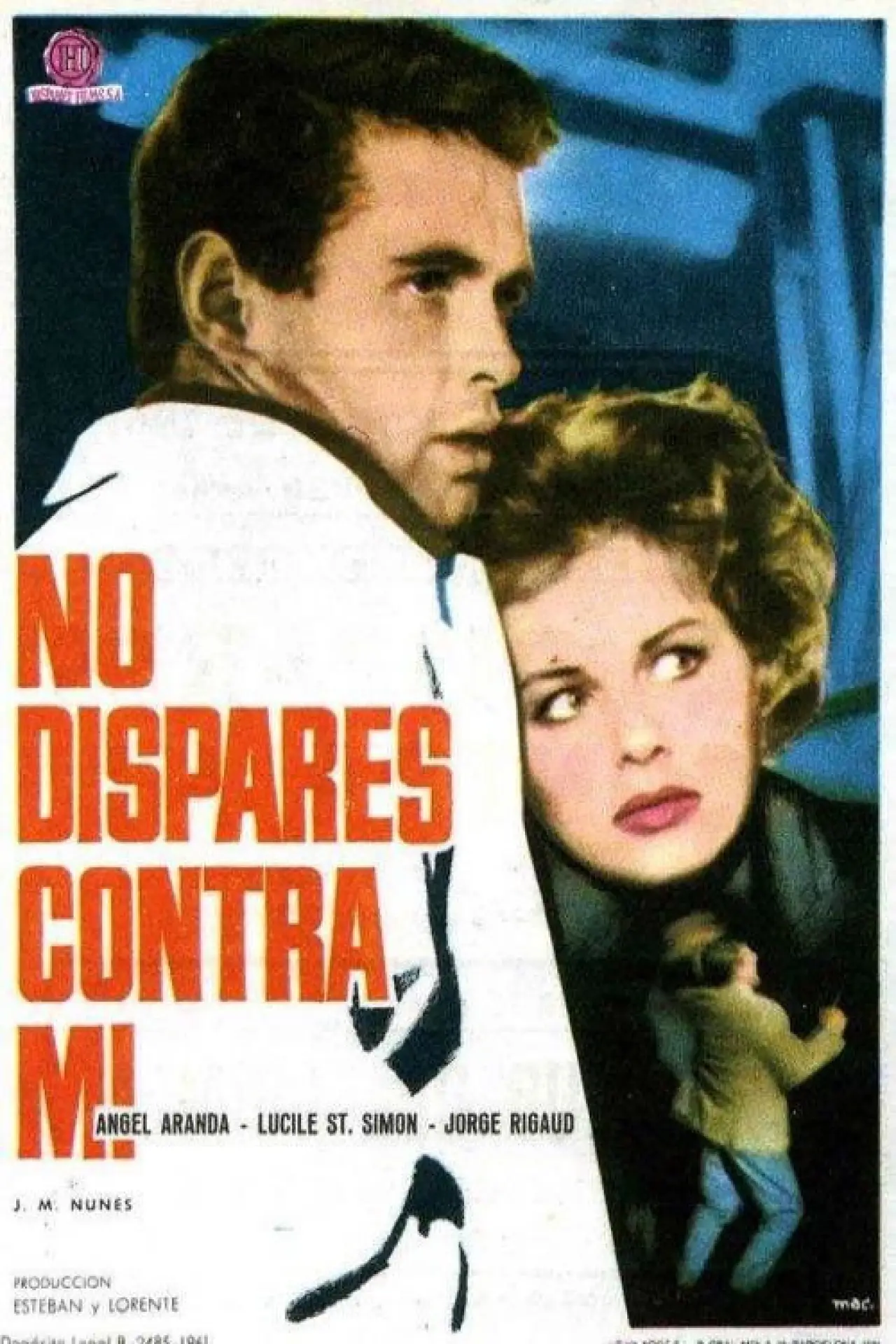 Постер к фильму "No dispares contra mí"
