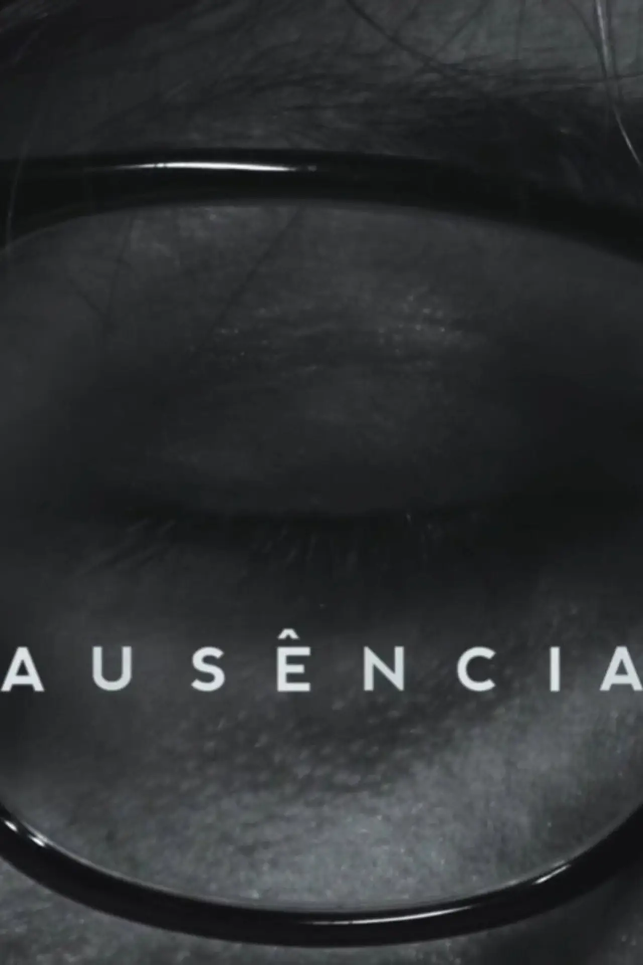Постер к фильму "Ausência"