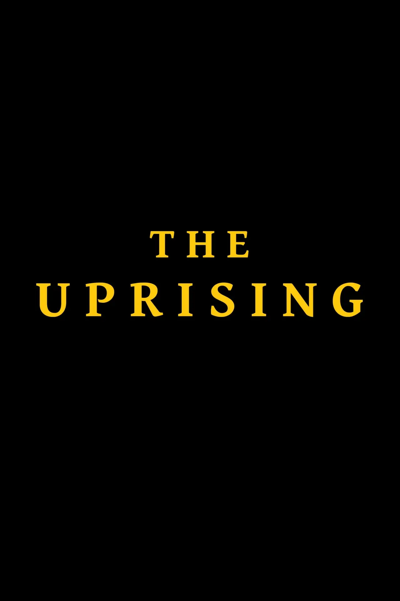 Постер к фильму "The Uprising"