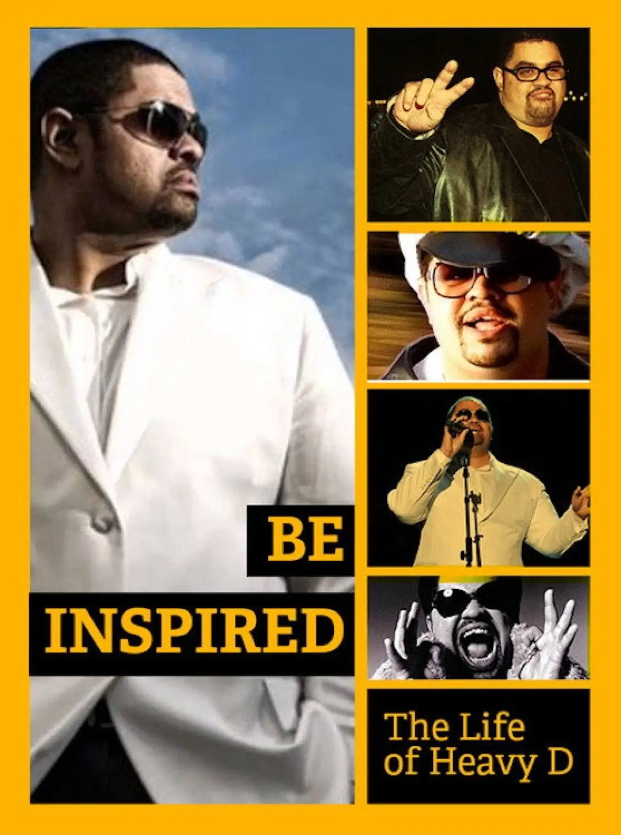 Постер к фильму "Be Inspired: The Life of Heavy D"