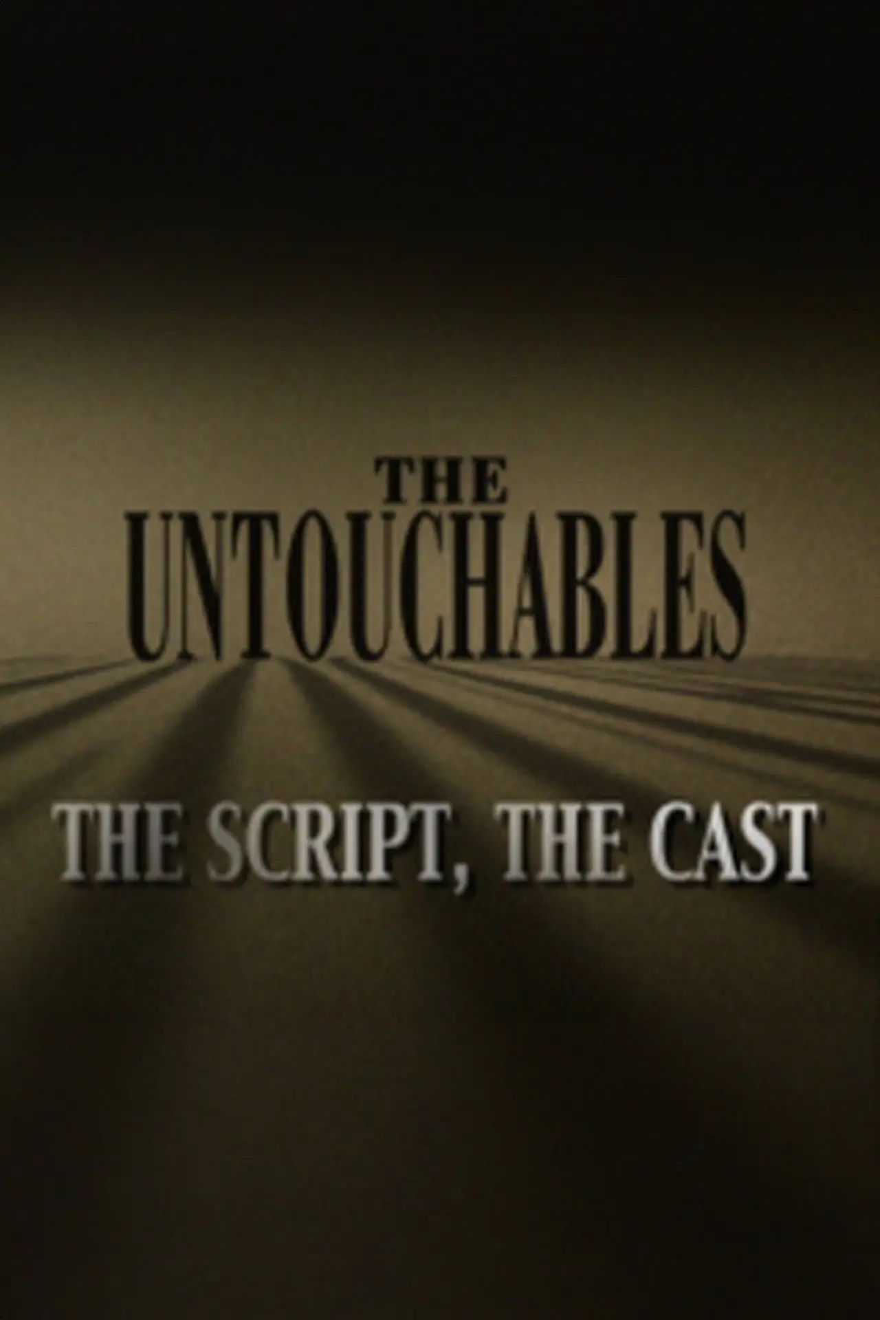 Постер к фильму "The Untouchables: The Script, the Cast"