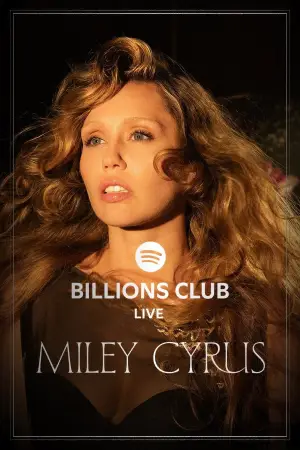Постер к фильму "Billions Club Live with Miley Cyrus: A Concert Film"