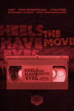 Постер к фильму "Heels Have Eyes - The Movie"
