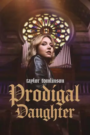 Постер к фильму "Taylor Tomlinson: Prodigal Daughter" #787419