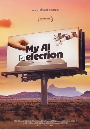 Постер к фильму "My AI Election"