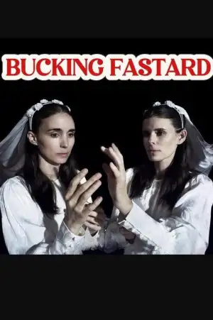 Постер к фильму "Bucking Fastard" #879967