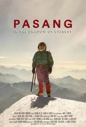 Постер к фильму "Pasang: In the Shadow of Everest"