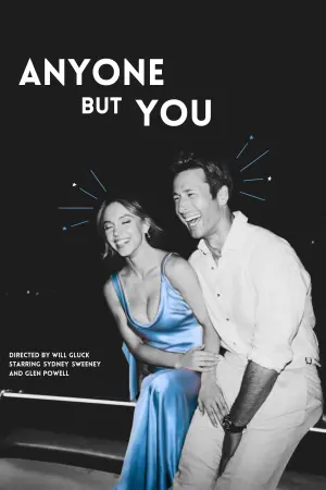 Постер к фильму "Кто угодно, кроме тебя" #189396