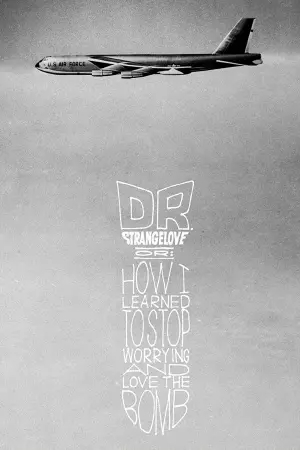 Постер к фильму "Доктор Стрейнджлав, или Как я научился не волноваться и полюбил атомную бомбу" #85416