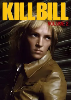 Постер к фильму "Убить Билла: Фильм 2" #183969