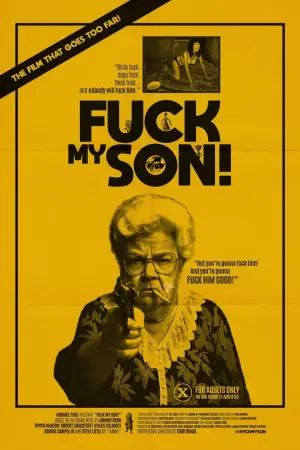 Постер к фильму "Fuck My Son!"