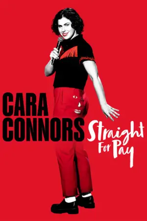 Постер к фильму "Cara Connors: Straight for Pay"