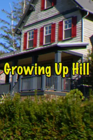 Постер к фильму "Growing Up Hill"