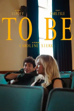 Постер к фильму "To Be" #777390