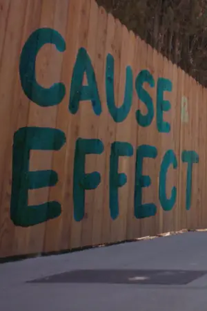 Постер к фильму "Cause & Effect"