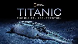 Titanic: The Digital Resurrection