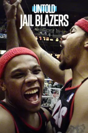 Постер к фильму "Untold: Jail Blazers" #837736