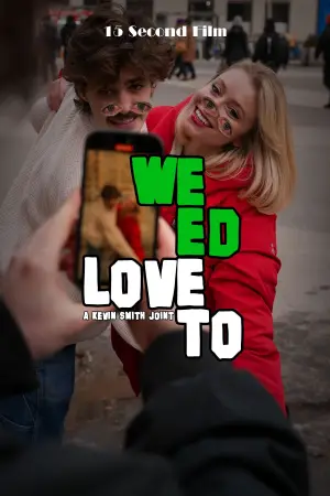 Постер к фильму "Weed Love To"