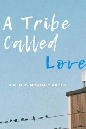 Постер к фильму "A Tribe Called Love" #695705