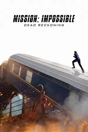 Постер к фильму "Миссия невыполнима: Смертельная расплата. Часть первая" #569533