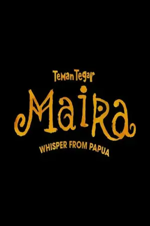 Teman Tegar: Maira - Whisper From Papua