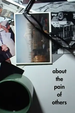 Постер к фильму "About the Pain of Others" #775225