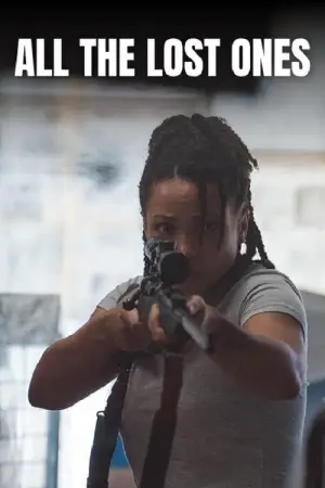 Постер к фильму "All the Lost Ones" #786415