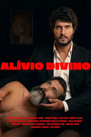 Постер к фильму "Alívio Divino" #921264
