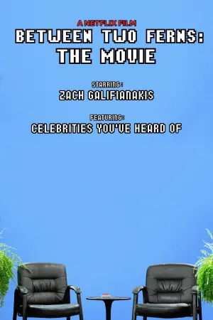 Постер к фильму "Между двумя папоротниками: Фильм" #156801