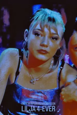 Постер к фильму "Лиля навсегда" #474602