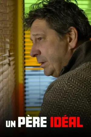 Постер к фильму "Un père idéal"