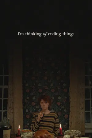 Постер к фильму "Думаю, как всё закончить" #276554