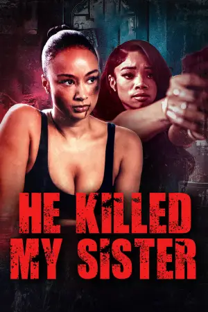 Постер к фильму "He Killed My Sister" #793758