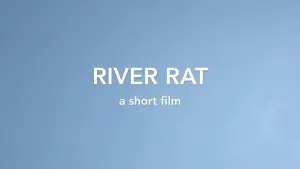 Видео к фильму River Rat | RIVER RAT | a short film