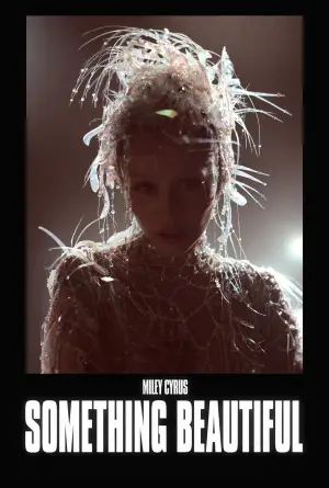 Постер к фильму "Майли Сайрус: Нечто красивое" #713945