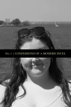 Постер к фильму "Confessions of a Modern Incel" #777724